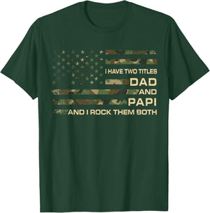 I Have Two Titles Dad And Papi Father's Day Grandpa Papi T-Shirt - T-Shirt | Forest
