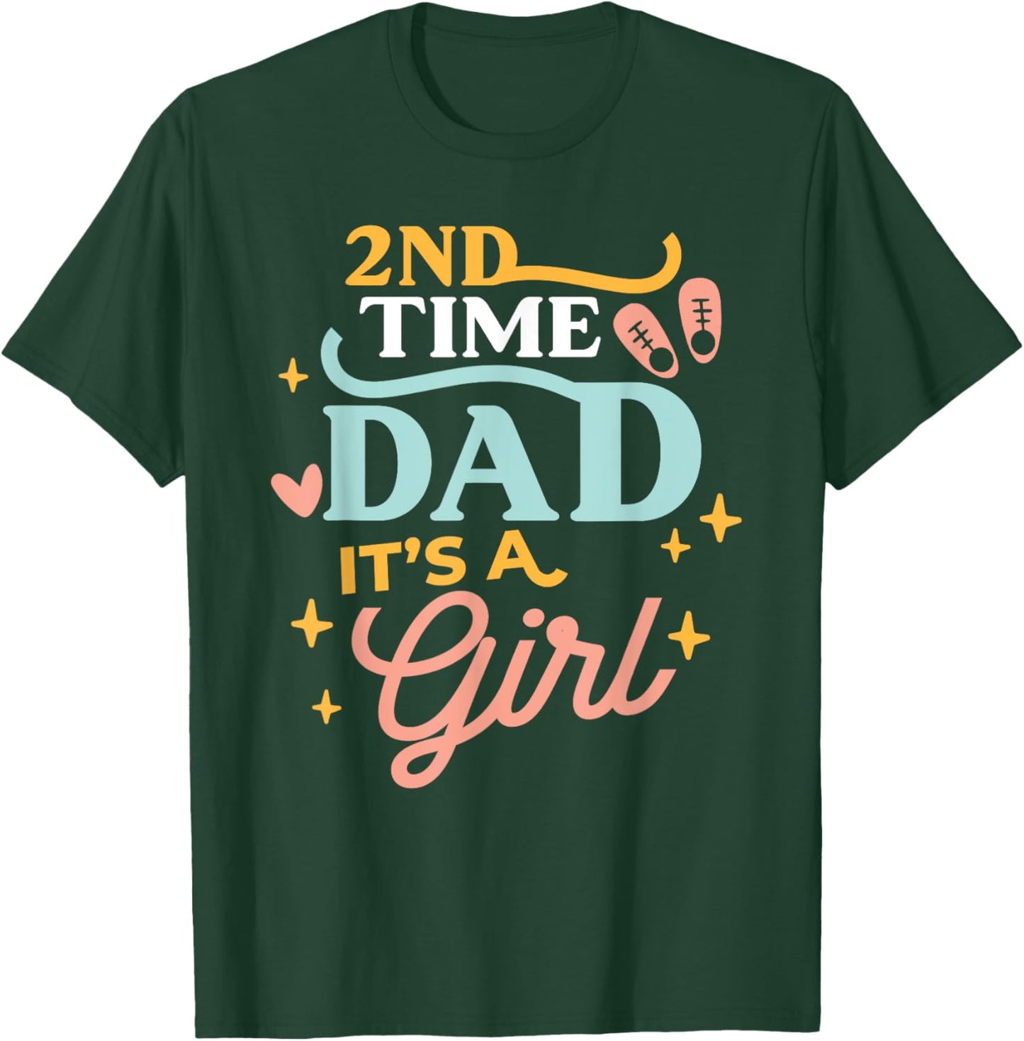 2nd Time Dad It's A Girl Design 2nd Baby Pregnancy T-Shirt - T-Shirt | Forest