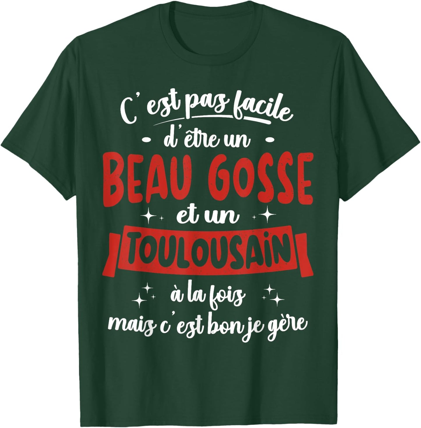 Toulousain Gift Humour Birthday Beau Gosse , Black, S T-Shirt - T-Shirt | Forest