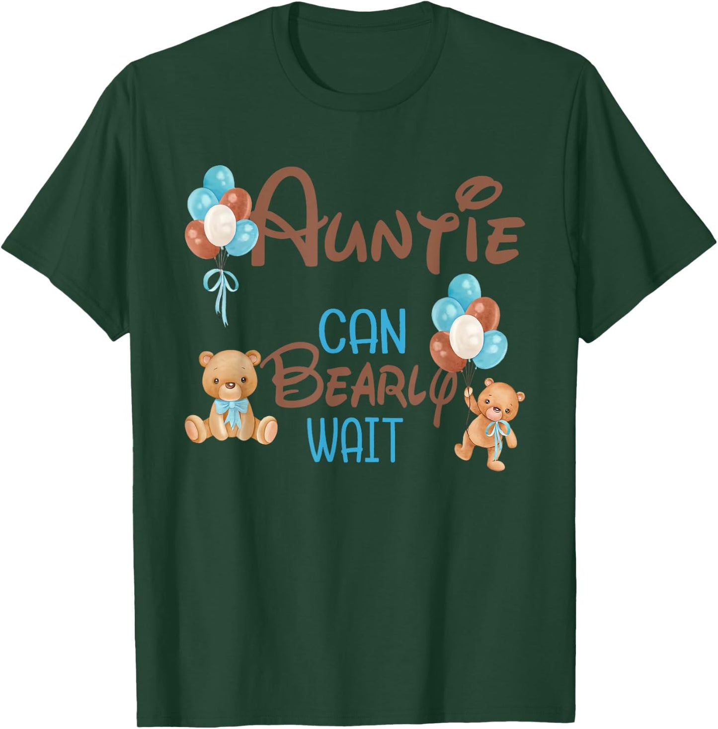 Auntie Can Bearly Wait Bear Gender Neutral Boy Baby Shower T-Shirt - T-Shirt | Forest