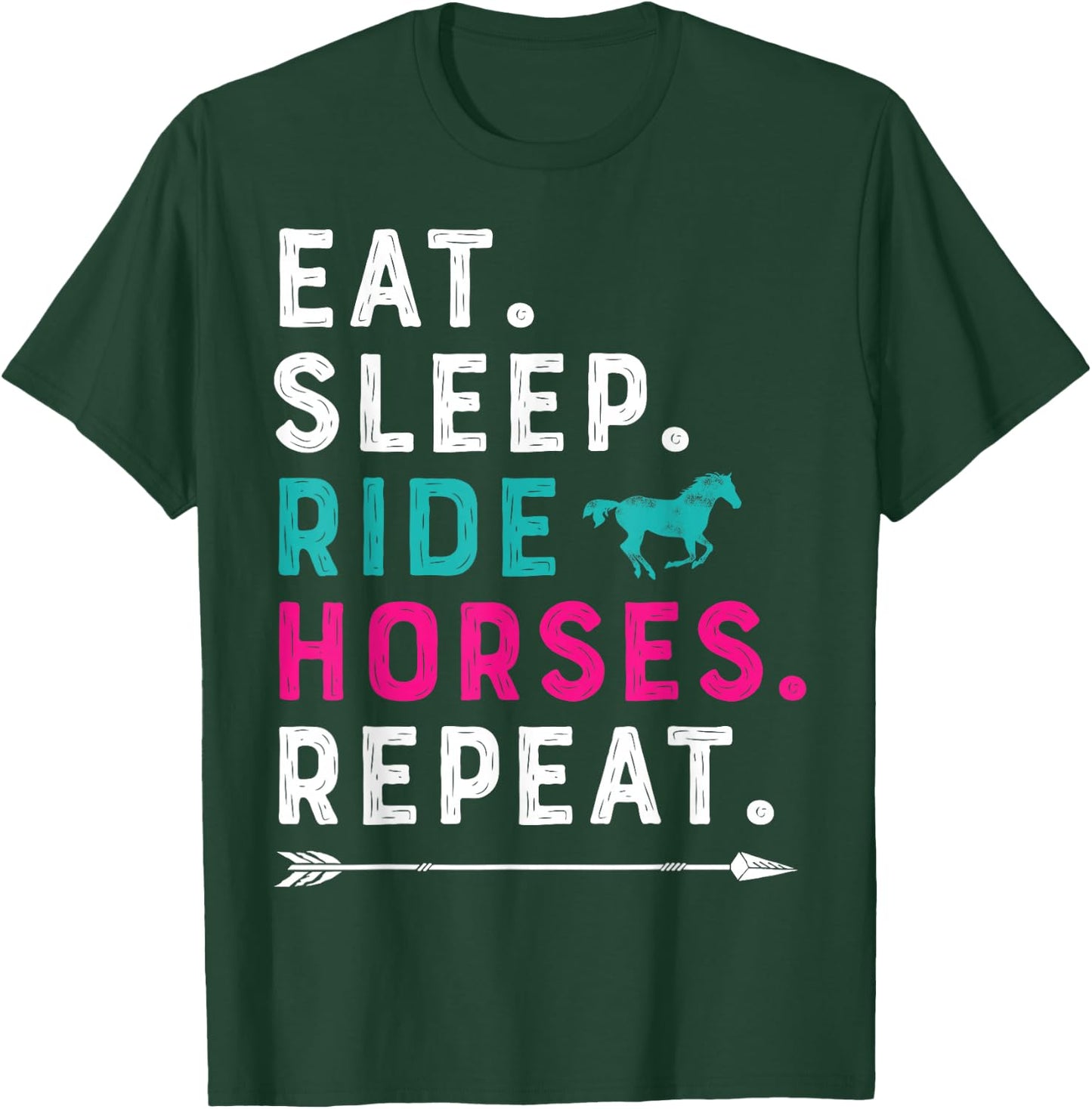 Horse Girl Eat Sleep Ride Horses Repeat Horseback Riding T-Shirt - T-Shirt | Forest