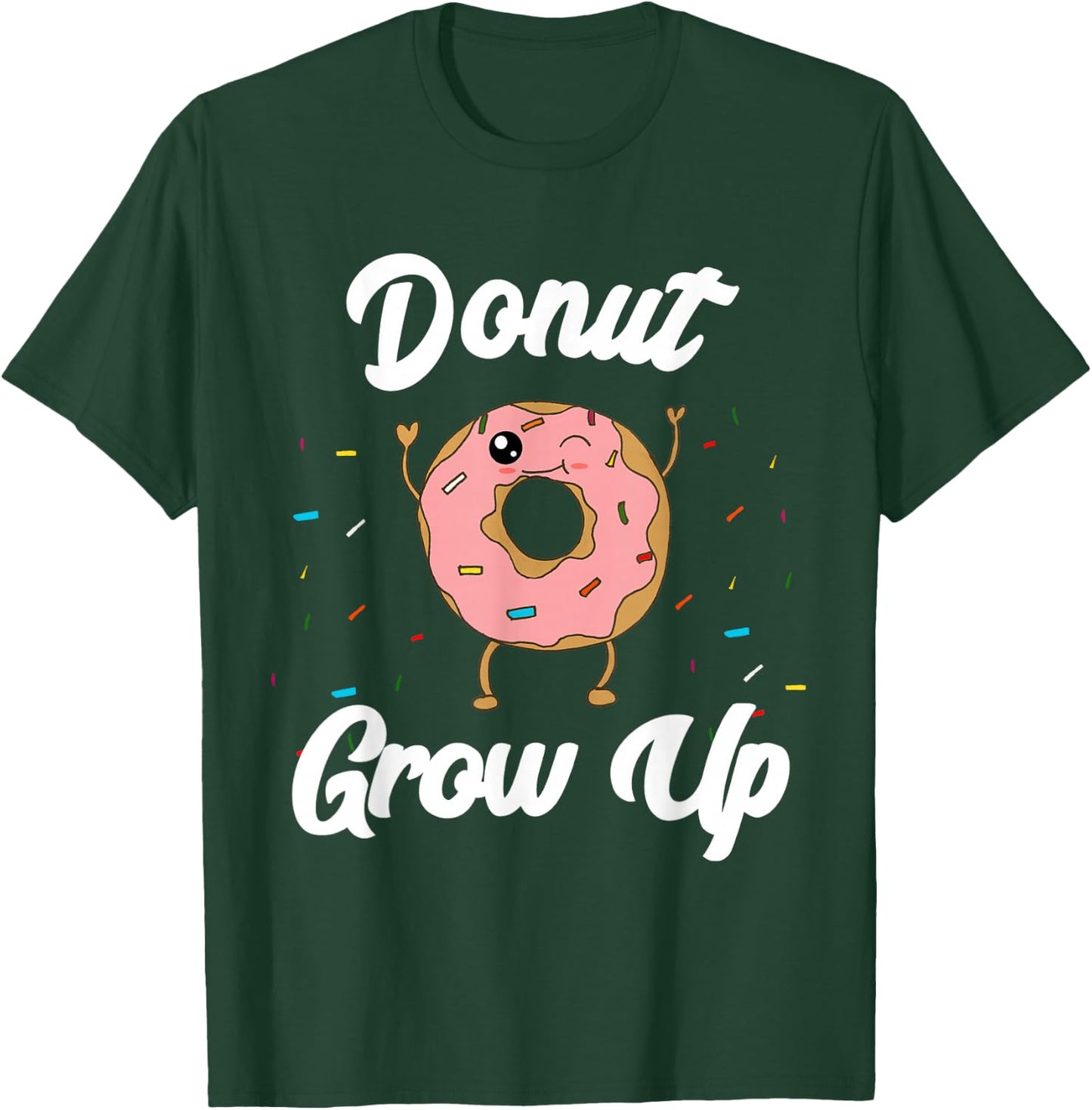 Donut Grow Up Funny Kids Donut Theme Birthday Quote Pun Girl T-Shirt - T-Shirt | Forest