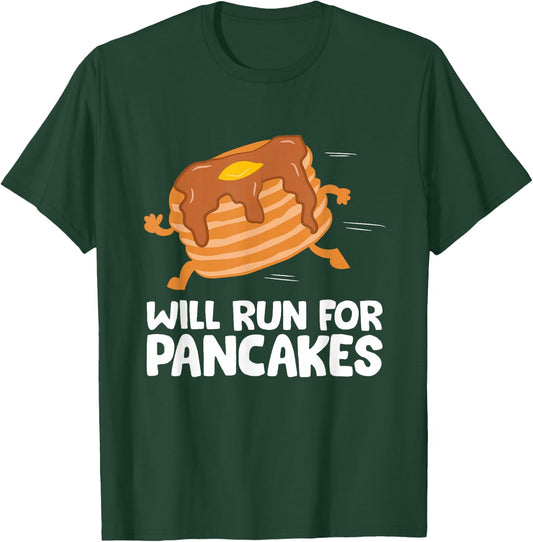 Pancake Running Team Will Run For Pancakes Running Pancake T-Shirt - T-Shirt | Forest