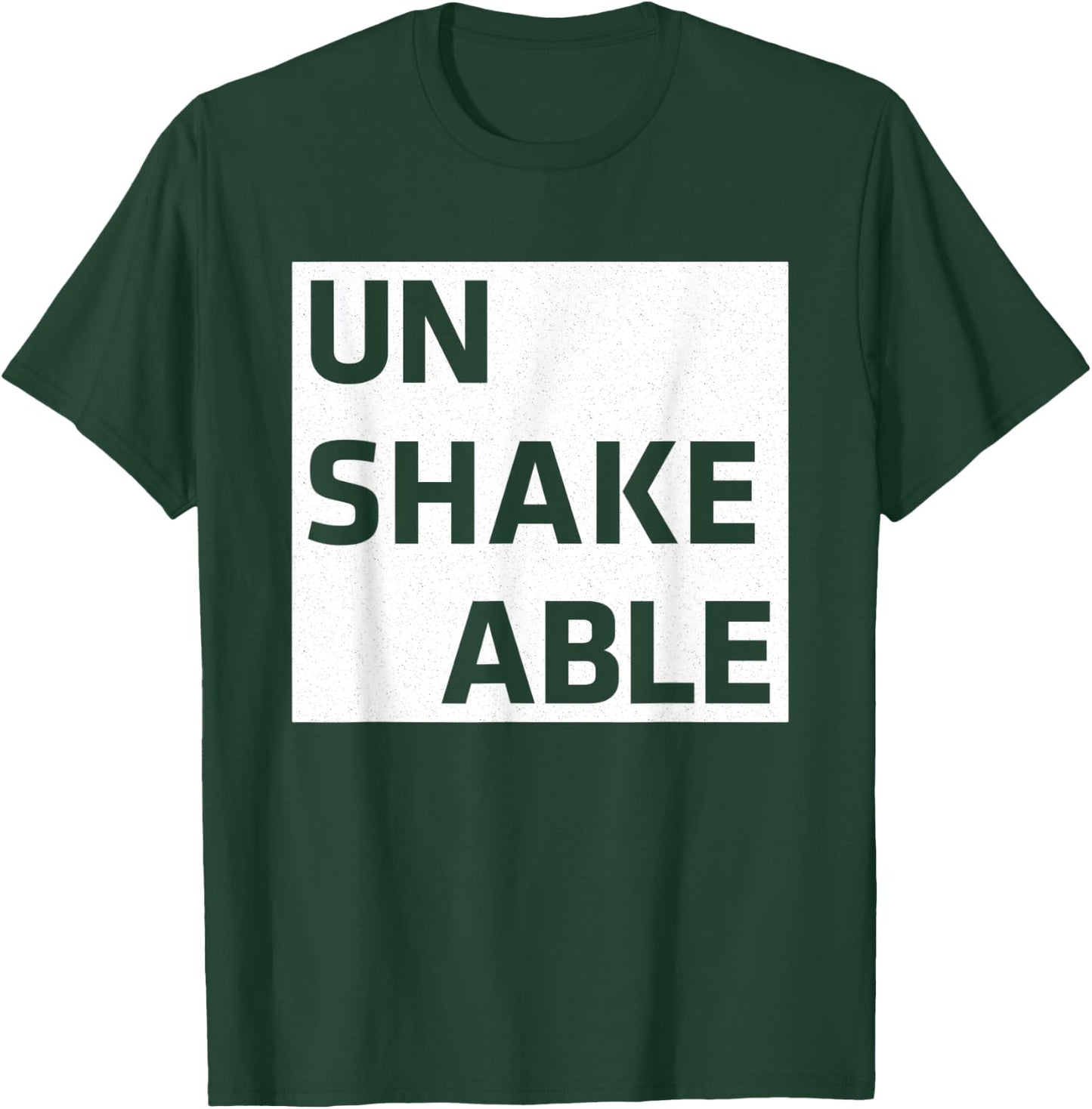 Unshakeable | Positive Motivational Inspirational Workout T-Shirt - T-Shirt | Forest