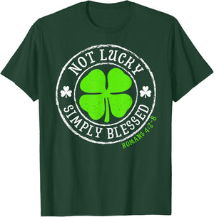 Not Lucky Simply Blessed Christian St Patricks Day Irish T-Shirt - T-Shirt | Forest