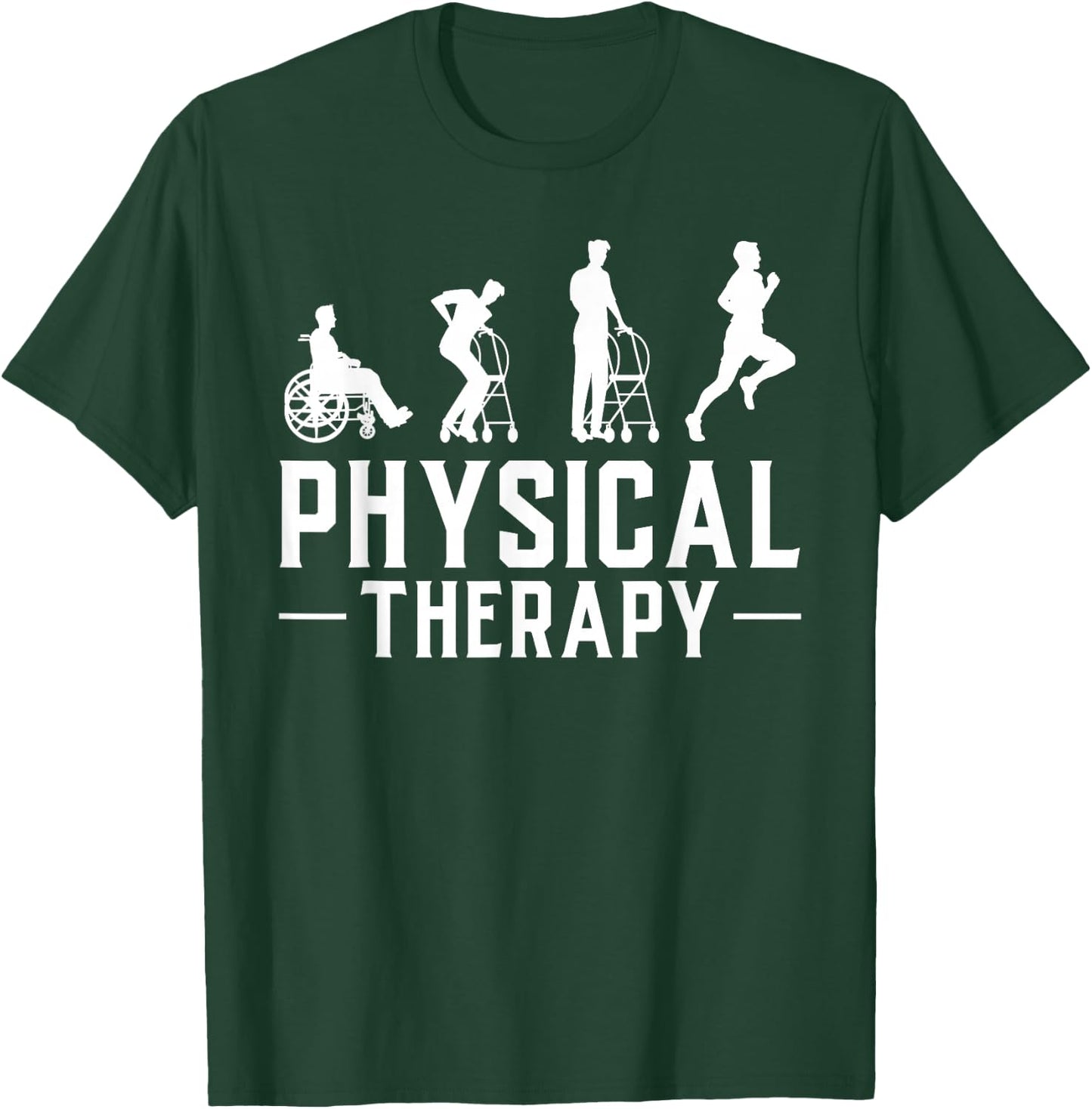 Physical Therapist Gift Physiotherapy Physical Therapy T-Shirt - T-Shirt | Forest