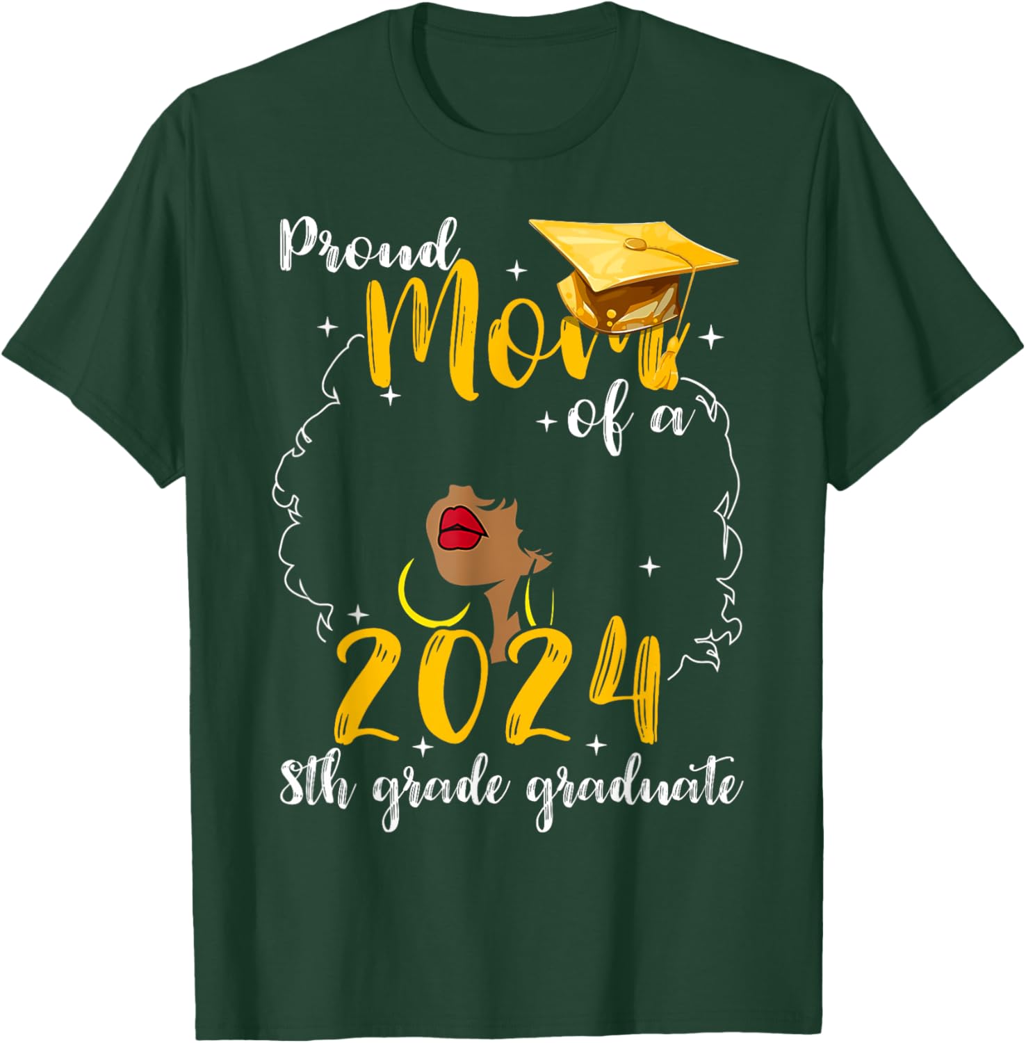 Proud Mom Of A 2024 8th Grade Graduate Gifts For Graduation T-Shirt - T-Shirt | Forest