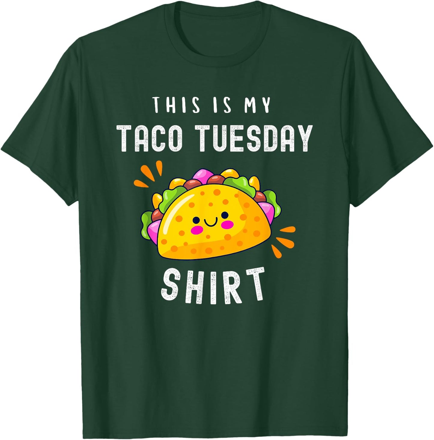 Funny Mexican Food Lover Cute Tacos This Is My Taco Tuesday T-Shirt - T-Shirt | Forest