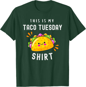 Funny Mexican Food Lover Cute Tacos This Is My Taco Tuesday T-Shirt - T-Shirt | Forest