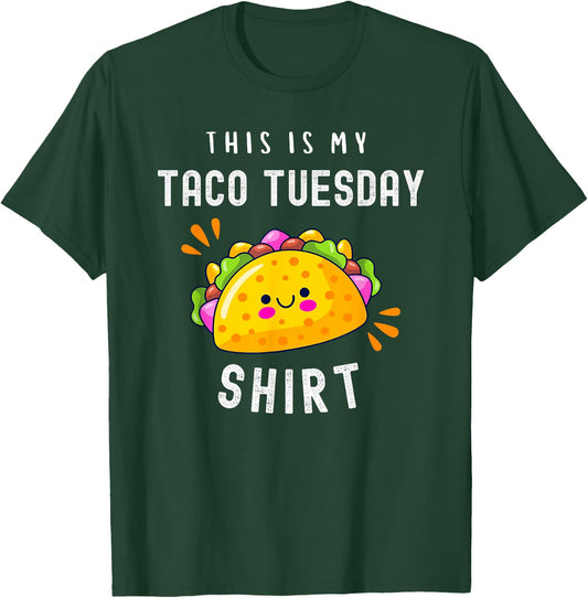 Funny Mexican Food Lover Cute Tacos This Is My Taco Tuesday T-Shirt - T-Shirt | Forest