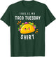 Funny Mexican Food Lover Cute Tacos This Is My Taco Tuesday T-Shirt - T-Shirt | Forest