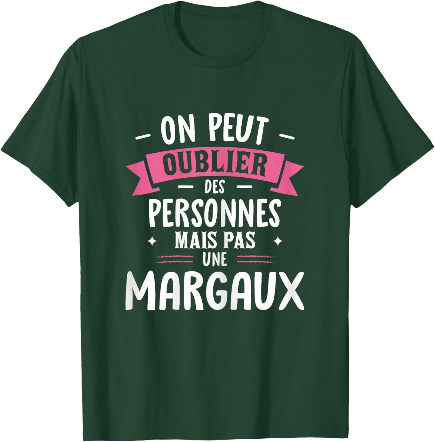 Woman Humor Girlfriend Personalized Gift BFF Name Margaux T-Shirt - T-Shirt | Forest