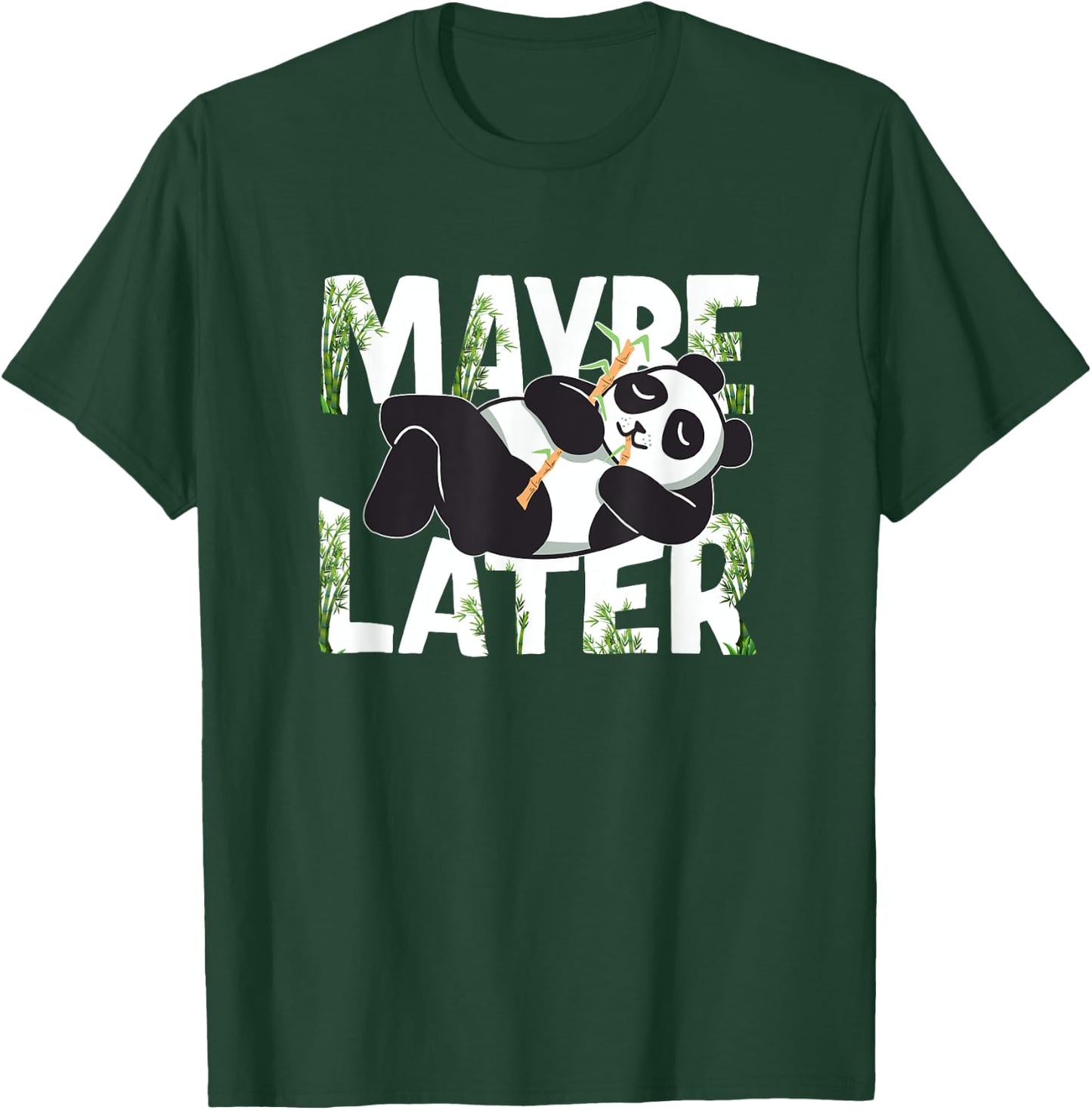 Maybe Later Panda T-Shirt - T-Shirt | Forest