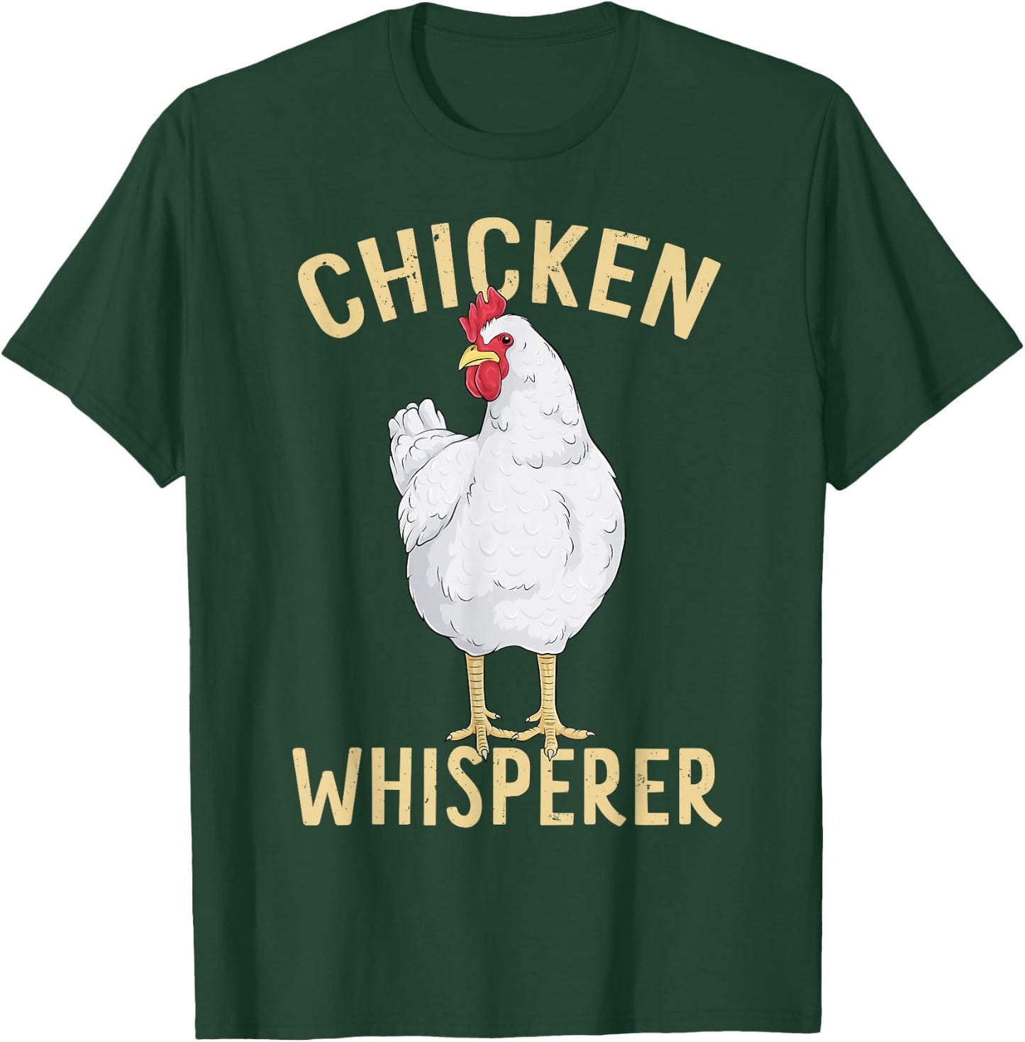 Chicken Whisperer Cool Hen Art Farmer Farm Animal Chicken T-Shirt - T-Shirt | Forest