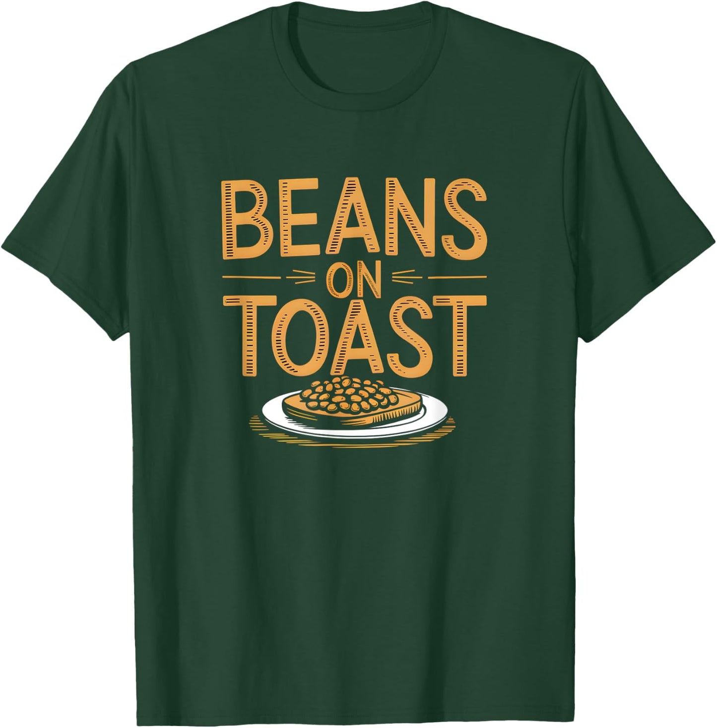Beans On Toast - Great British Food Favourite Beans On Toast T-Shirt - T-Shirt | Forest