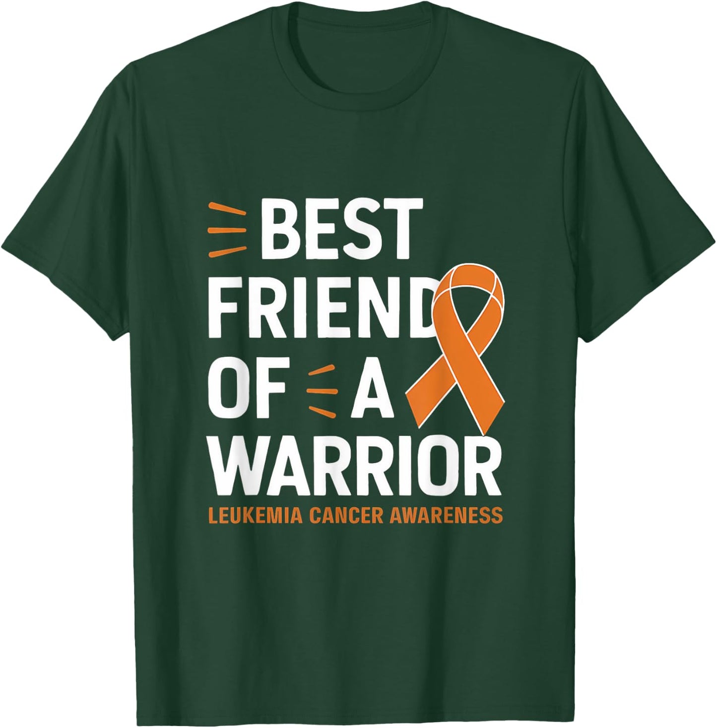 Leukemia Cancer Awareness Best Friend Warrior Orange Ribbon T-Shirt - T-Shirt | Forest