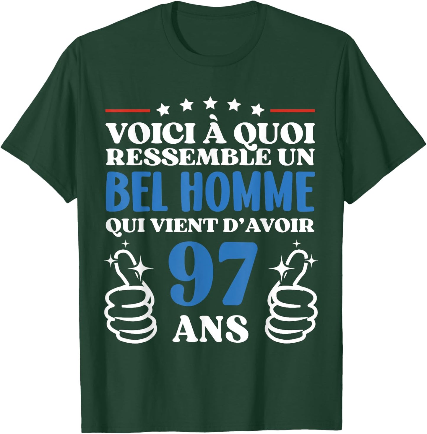 97 Ans Idée Cadeau Humour Anniversaire Bel Homme T-Shirt - T-Shirt | Forest