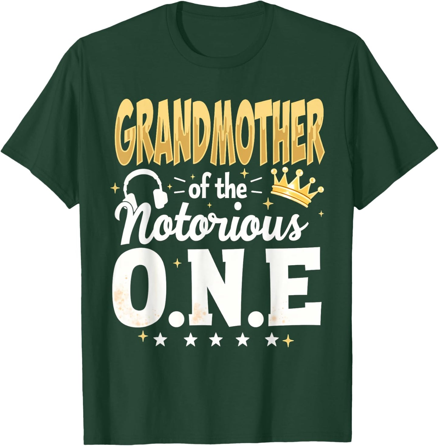 1st Birthday Grandma Grandmother Of Notorious One T-Shirt - T-Shirt | Forest