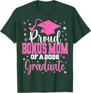 Proud Bonus Mom of Class of 2026 Graduate Senior Graduation T-Shirt - T-Shirt | Forest