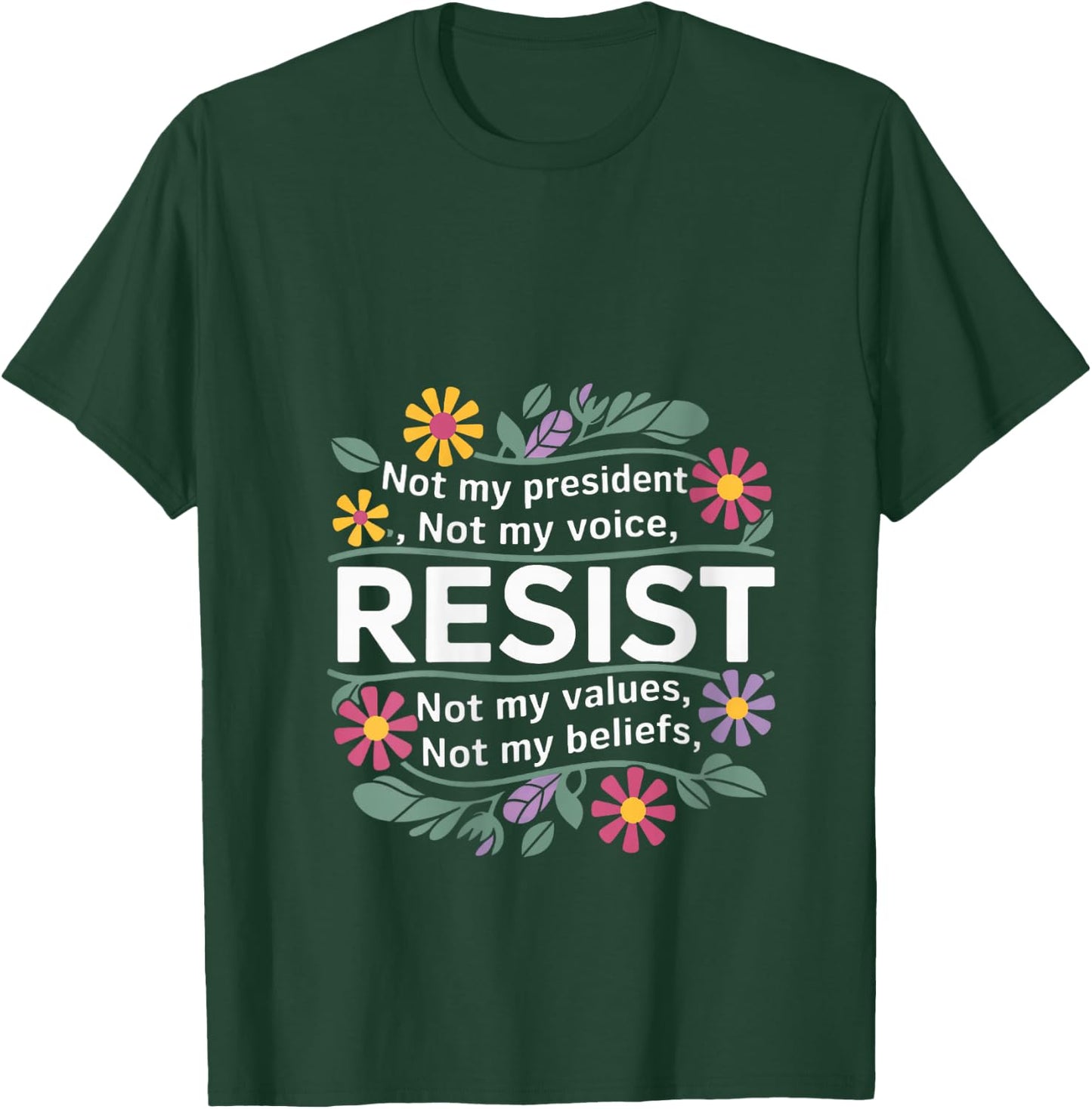 Floral Resist Not My President Anti-Trump V-Neck T-Shirt - T-Shirt | Forest