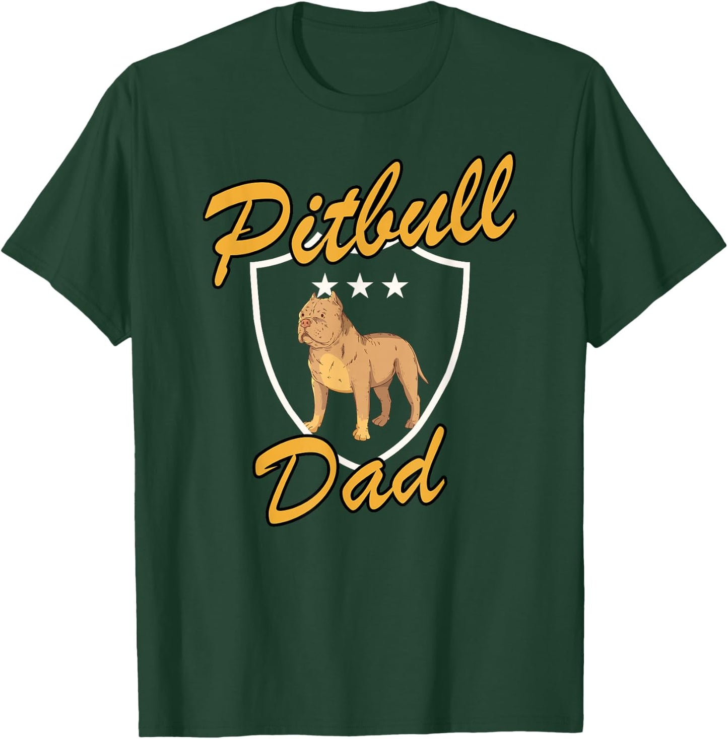 Pitbull Dad Gift Pitbull Owner Love Pitbull Dog T-Shirt - T-Shirt | Forest