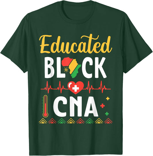 Happy Black History Month US Africans Educated Black CNA T-Shirt - T-Shirt | Forest
