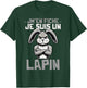 Funny Quote Rabbit Funny Funny Rabbit Design , Black, S T-Shirt - T-Shirt | Forest