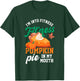 I'm Into Fitness | Fitness Pie Pumpkin In My Mouth | Food T-Shirt - T-Shirt | Forest