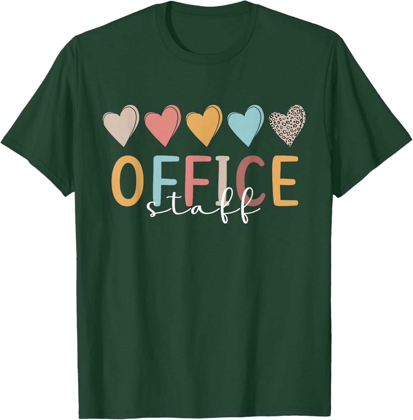 Office Staff Hearts Front Office Staff School Office Staff T-Shirt - T-Shirt | Forest