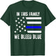 Police Cop Officer Shirt We Bleed Blue US Flag Gift T-Shirt - T-Shirt | Forest