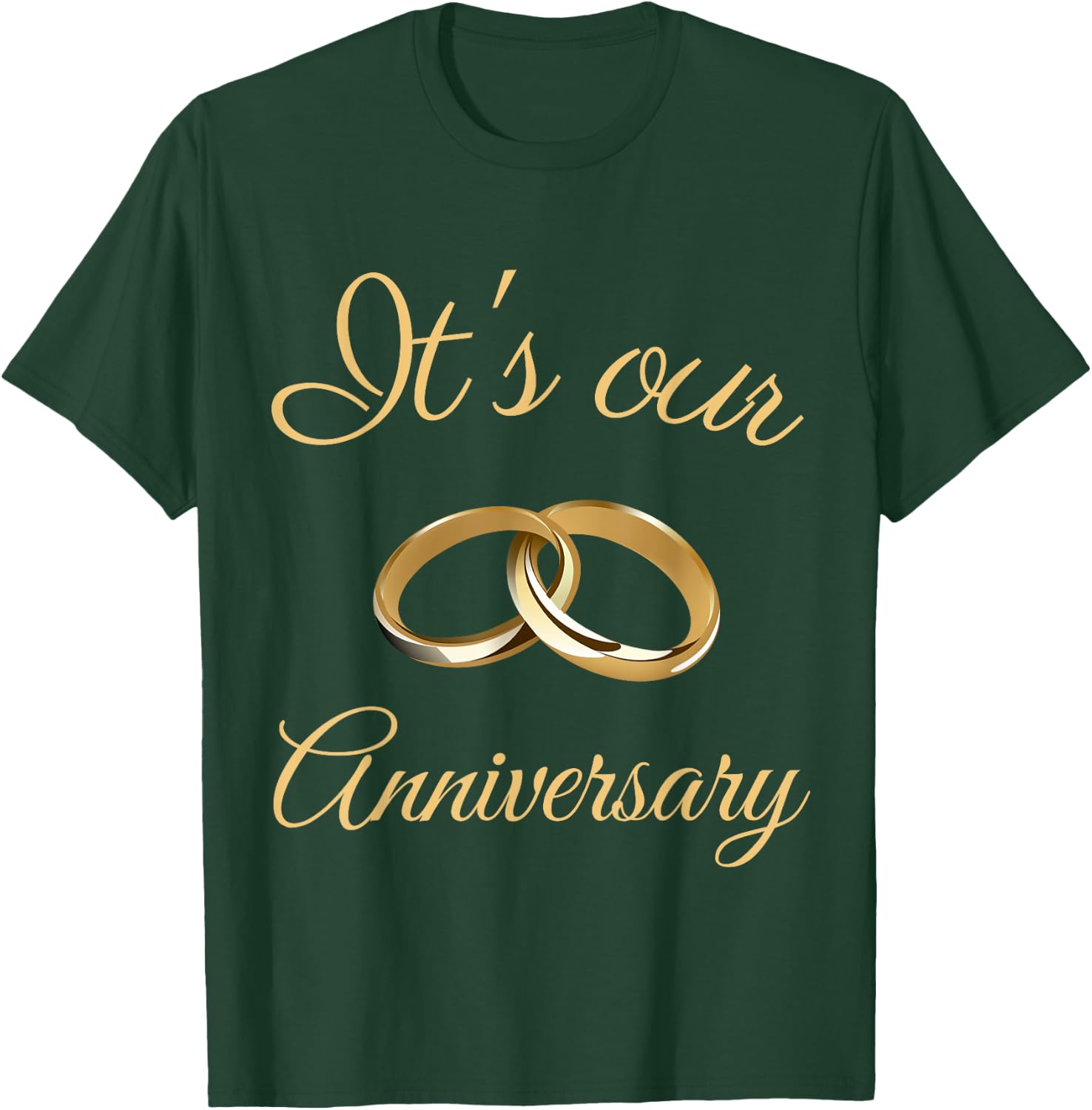 It's Our Anniversary Celebrate Wedding Husband Wife Couples T-Shirt - T-Shirt | Forest