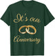 It's Our Anniversary Celebrate Wedding Husband Wife Couples T-Shirt - T-Shirt | Forest