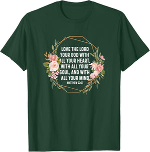 Matthew 22:37 22 37 God Jesus Religious Quote Christian T-Shirt - T-Shirt | Forest