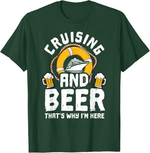Cruising And Beer Funny Cruise Crusaders T-Shirt - T-Shirt | Forest