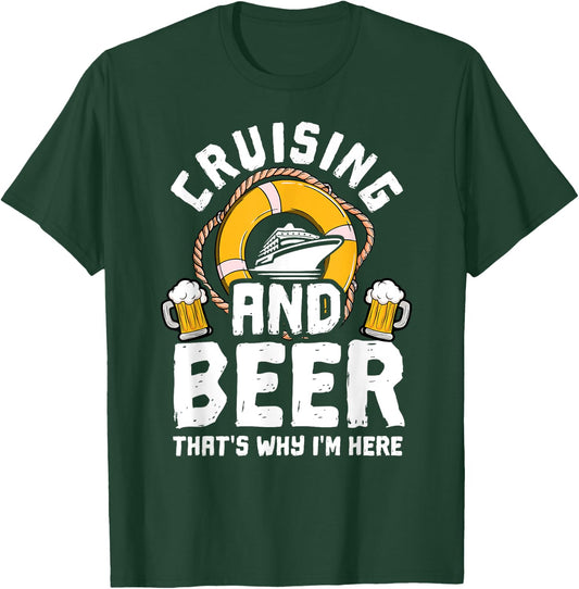 Cruising And Beer Funny Cruise Crusaders T-Shirt - T-Shirt | Forest
