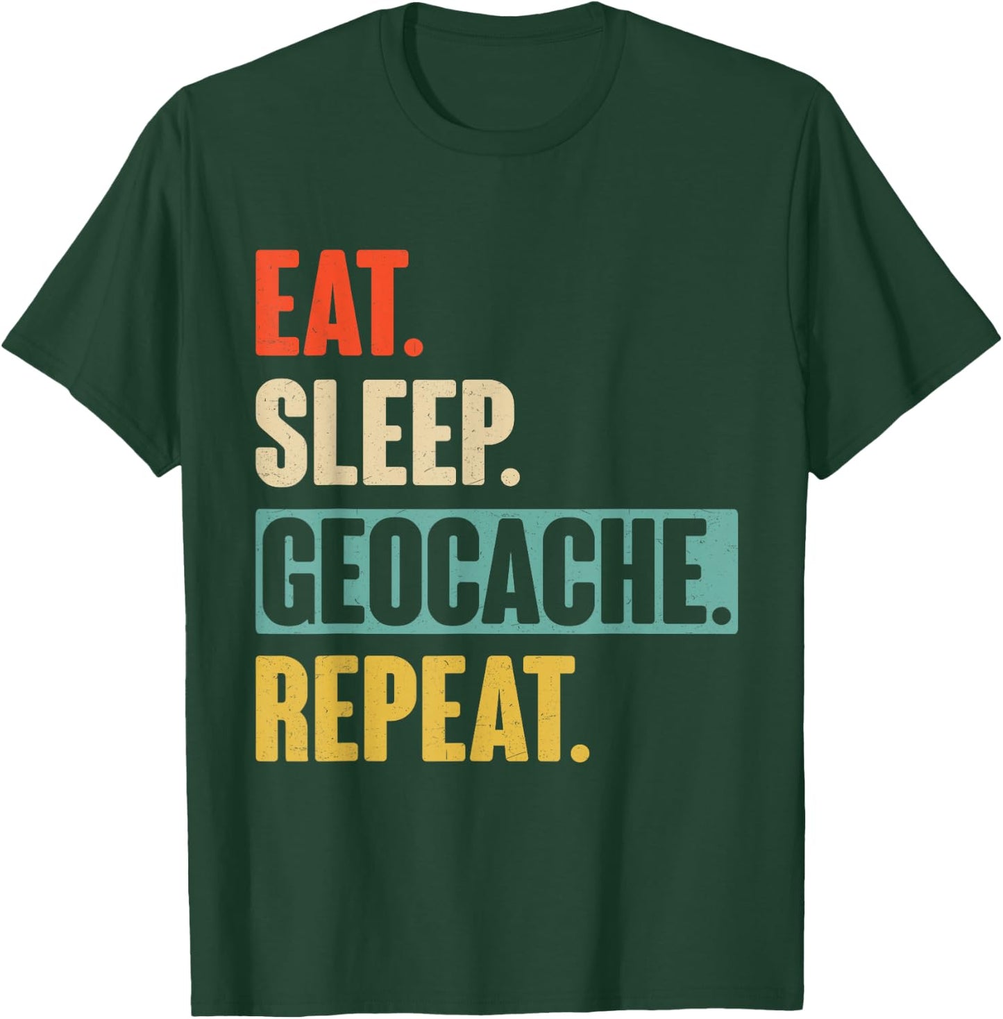 Retro Vintage Eat Sleep Geocache Repeat T-Shirt - T-Shirt | Forest