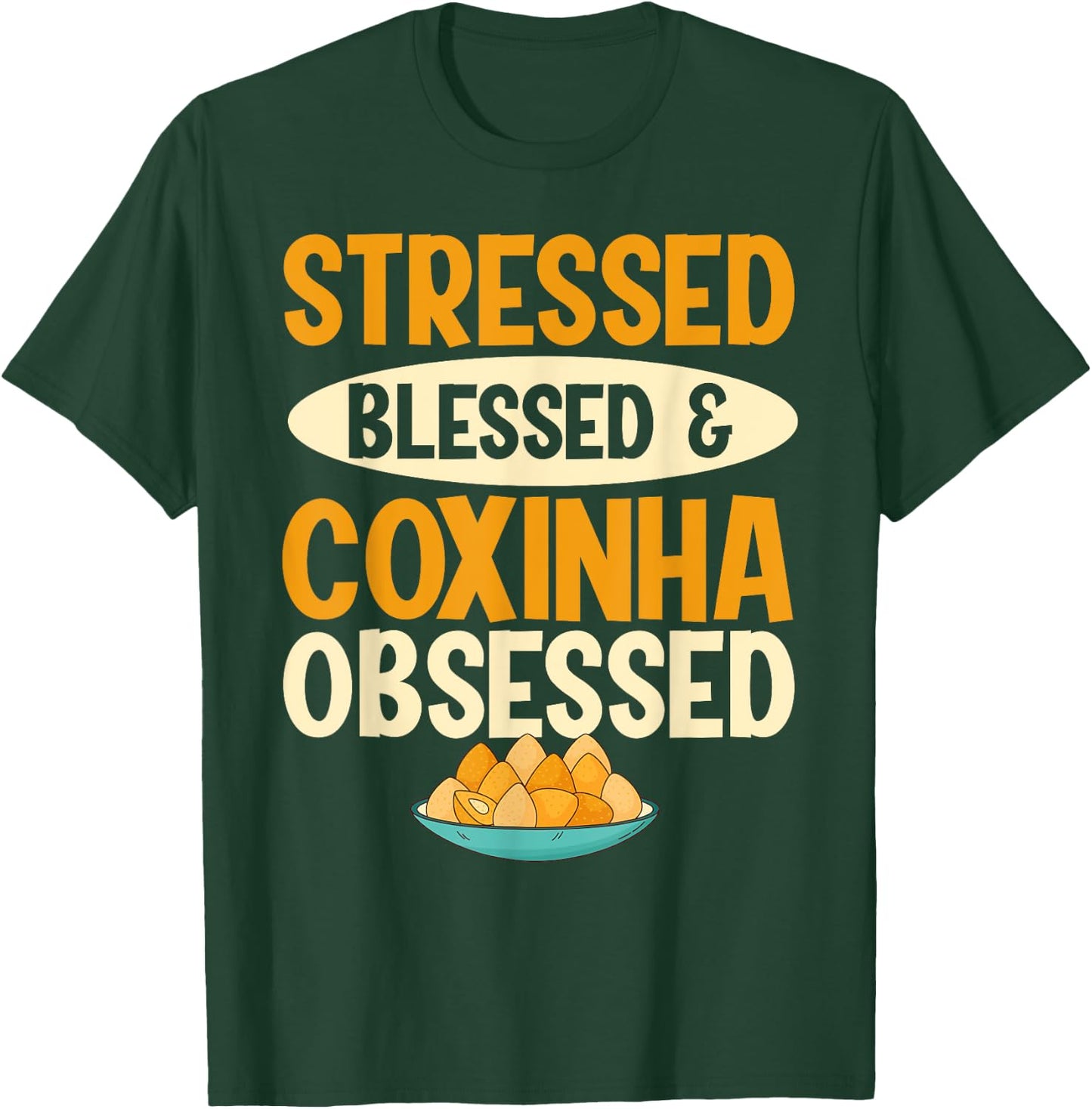 Brazilian Food Coxinha Design for a Coxinha cook T-Shirt - T-Shirt | Forest