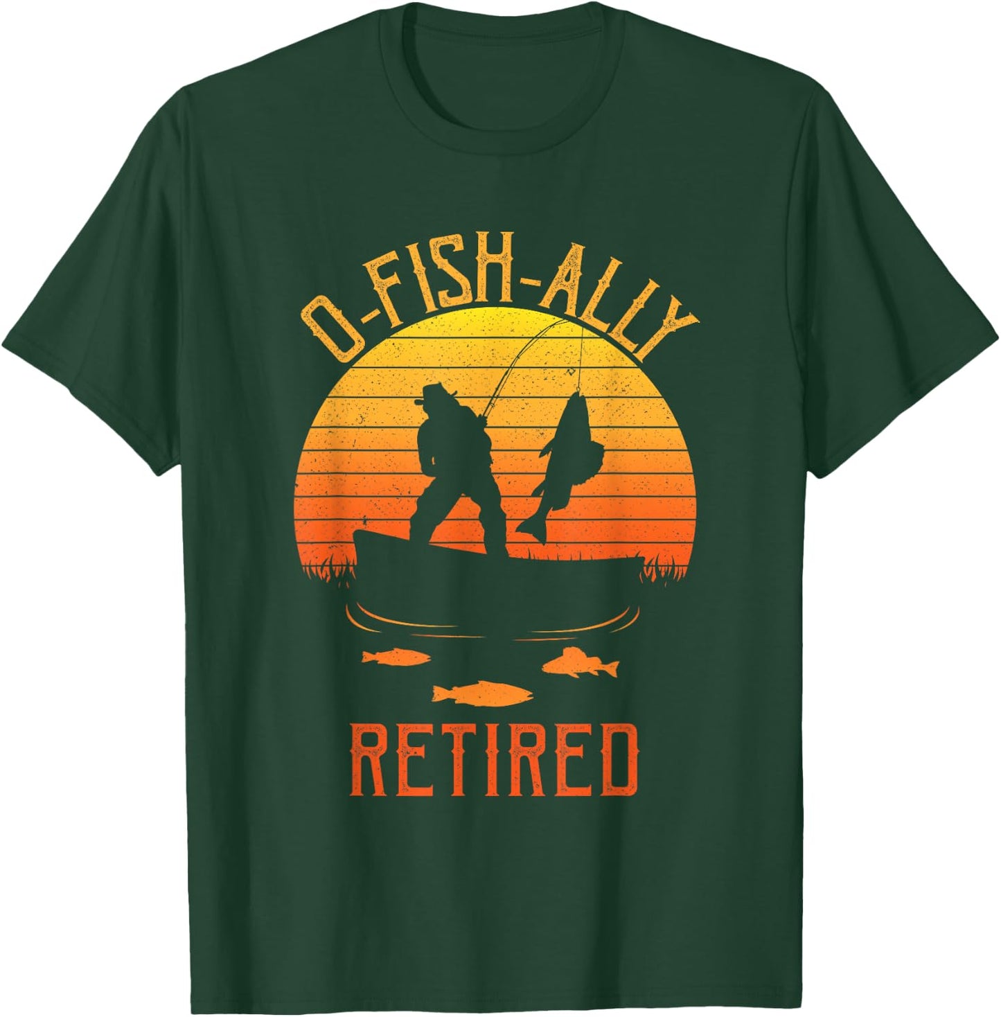 Fisherman, OFishally Retired, Funny Fishing Retirement Dad T-Shirt - T-Shirt | Forest