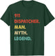 911 Dispatcher Man Myth Legend T-Shirt - T-Shirt | Forest