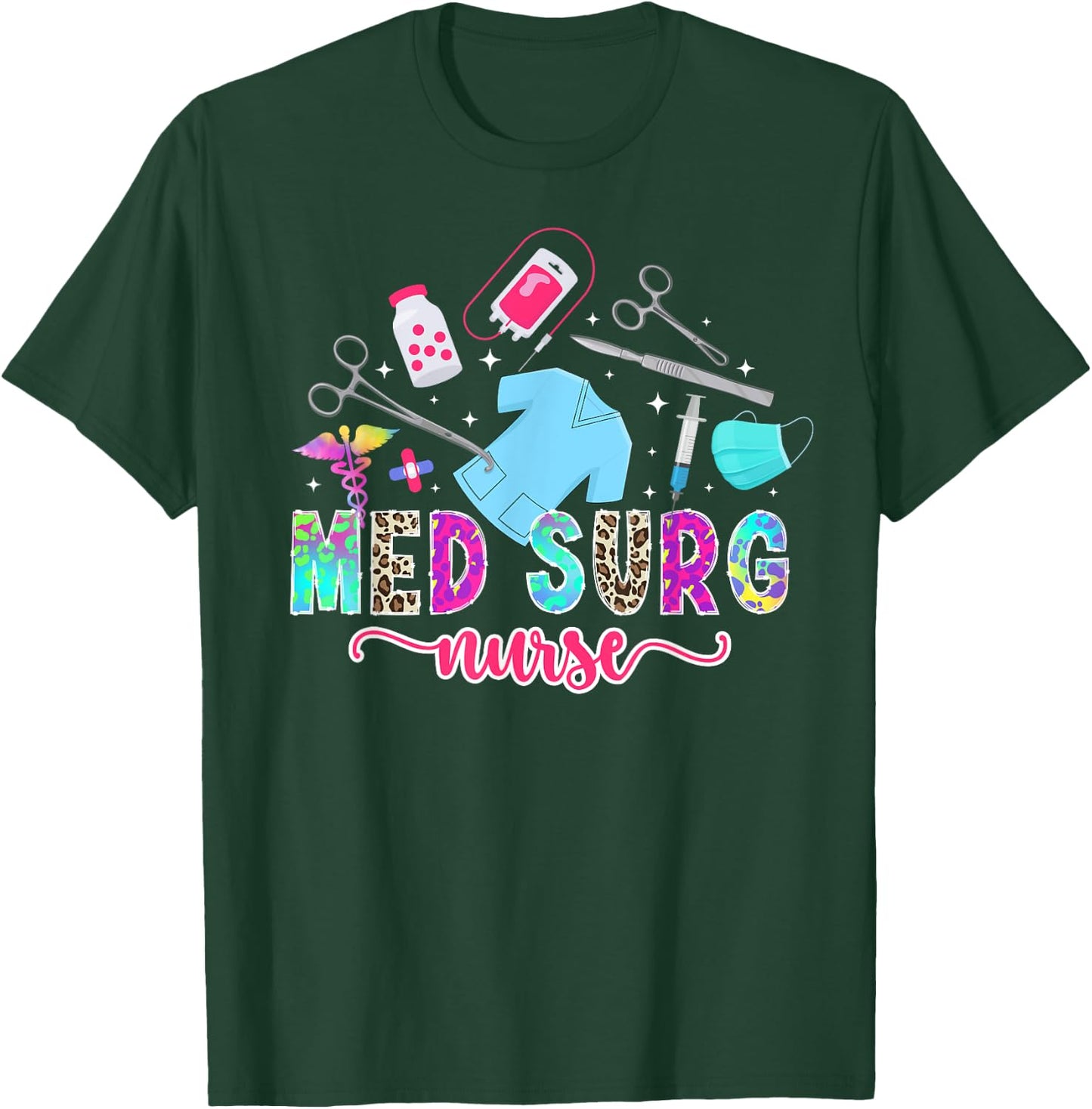 Med Surg Nurse Leopard Medical Surgical Nurse T-Shirt - T-Shirt | Forest