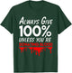 Funny phlebotomist motivation always give 100% blood T-Shirt - T-Shirt | Forest