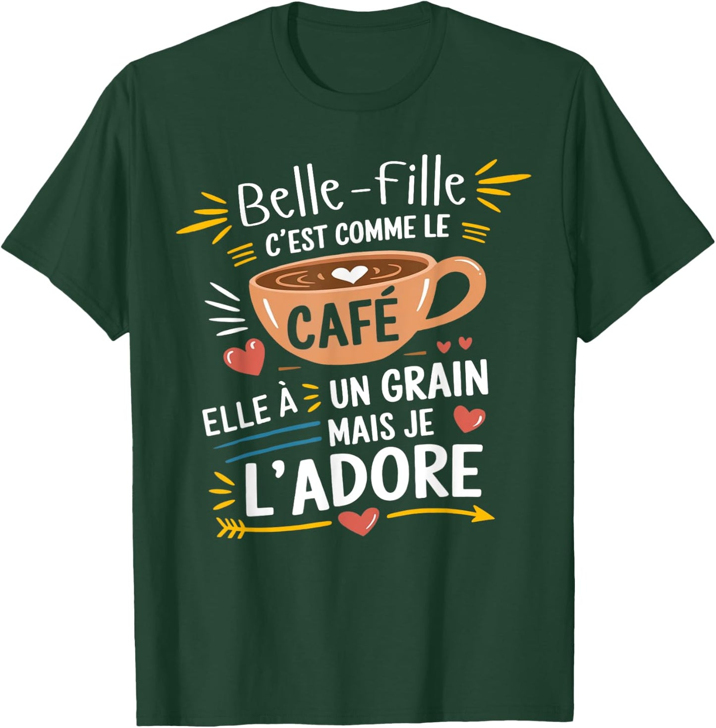 Stepdaughter Like Coffee – Gift Humour Coffee T-Shirt - T-Shirt | Forest
