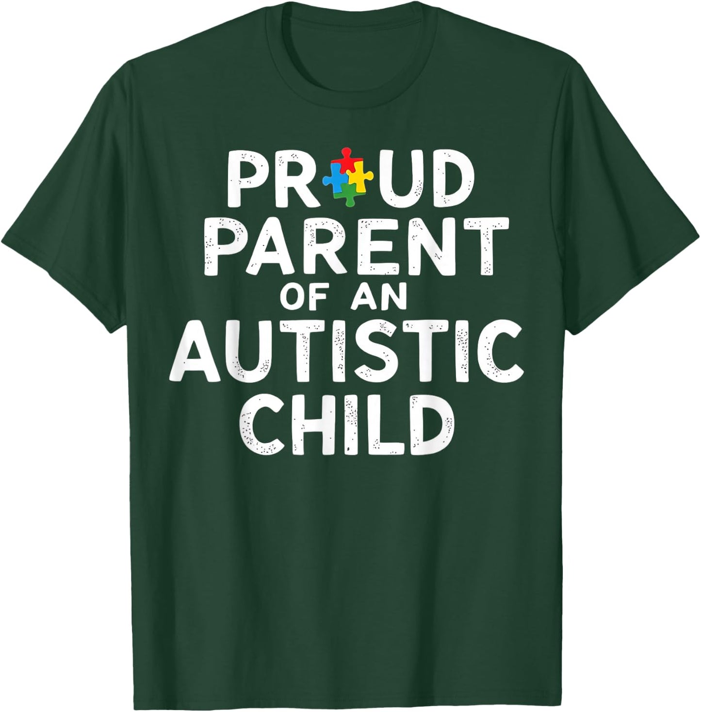 Proud Parent Of An Autistic Child T-Shirt - T-Shirt | Forest
