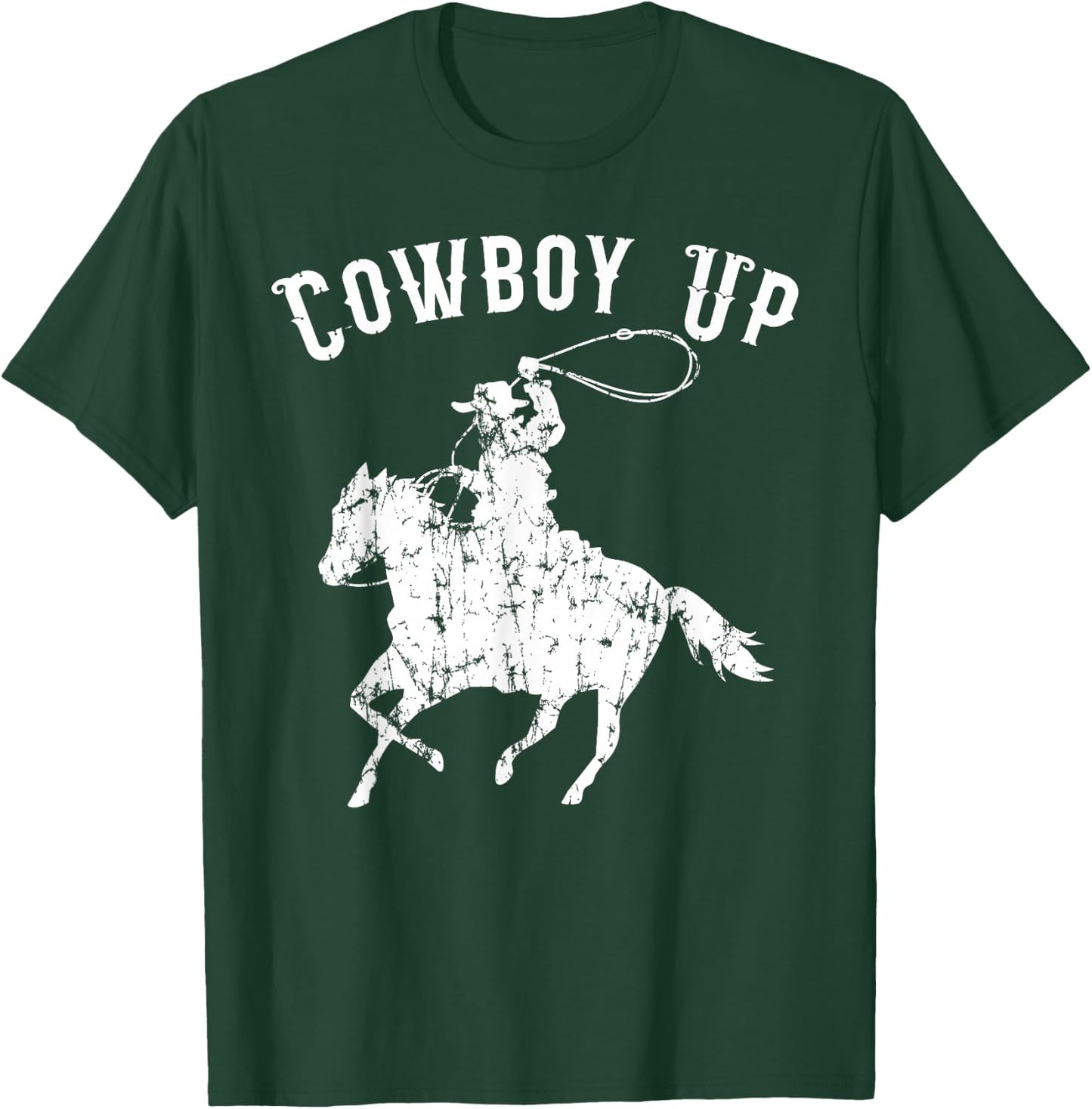 Cowboy Up Design for Rodeo Fans and Western Lover Small T-Shirt - T-Shirt | Forest