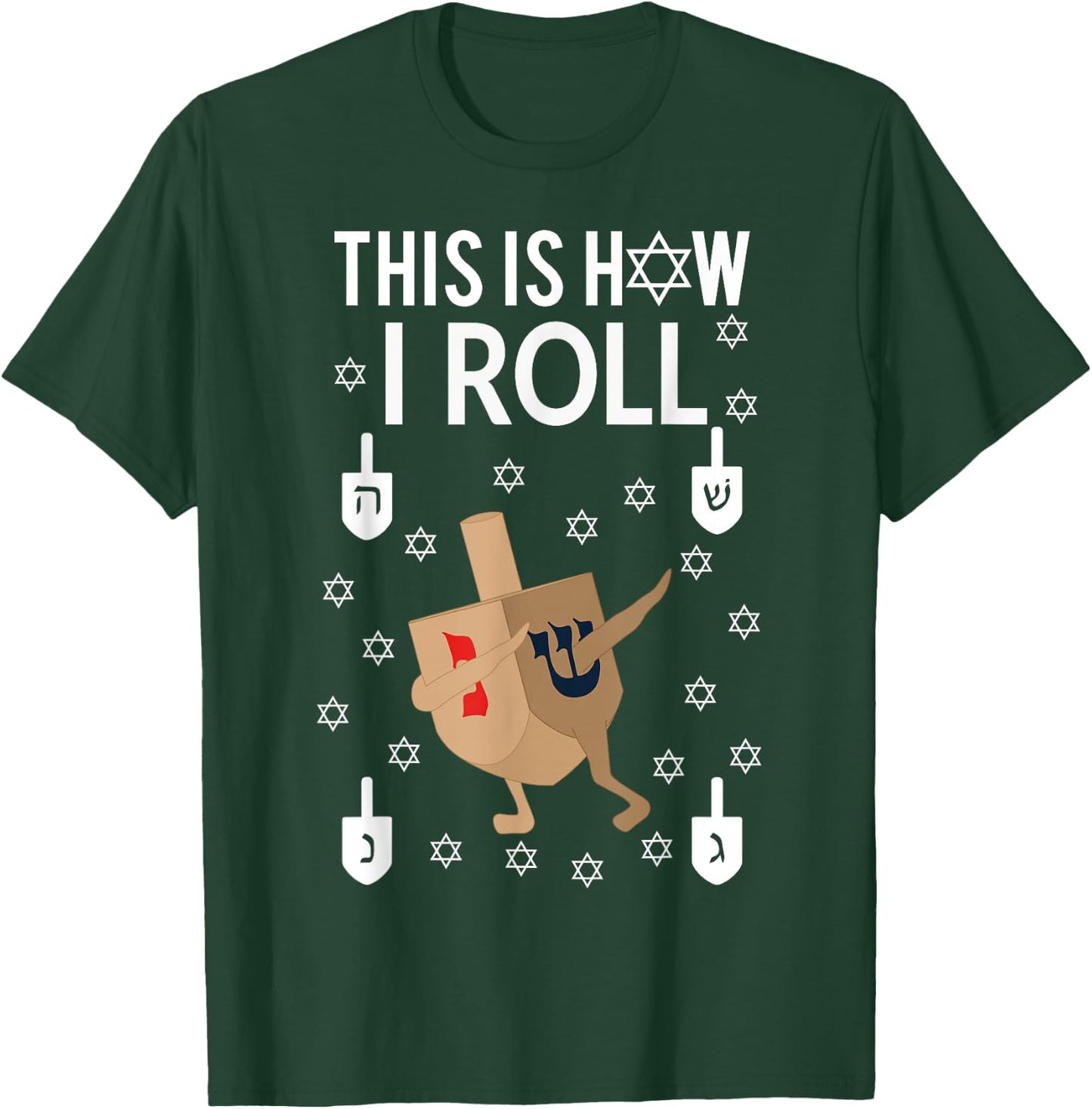 This Is How I Roll Hanukkah Shirt Dab Dreidel Chanukah Gift T-Shirt - T-Shirt | Forest