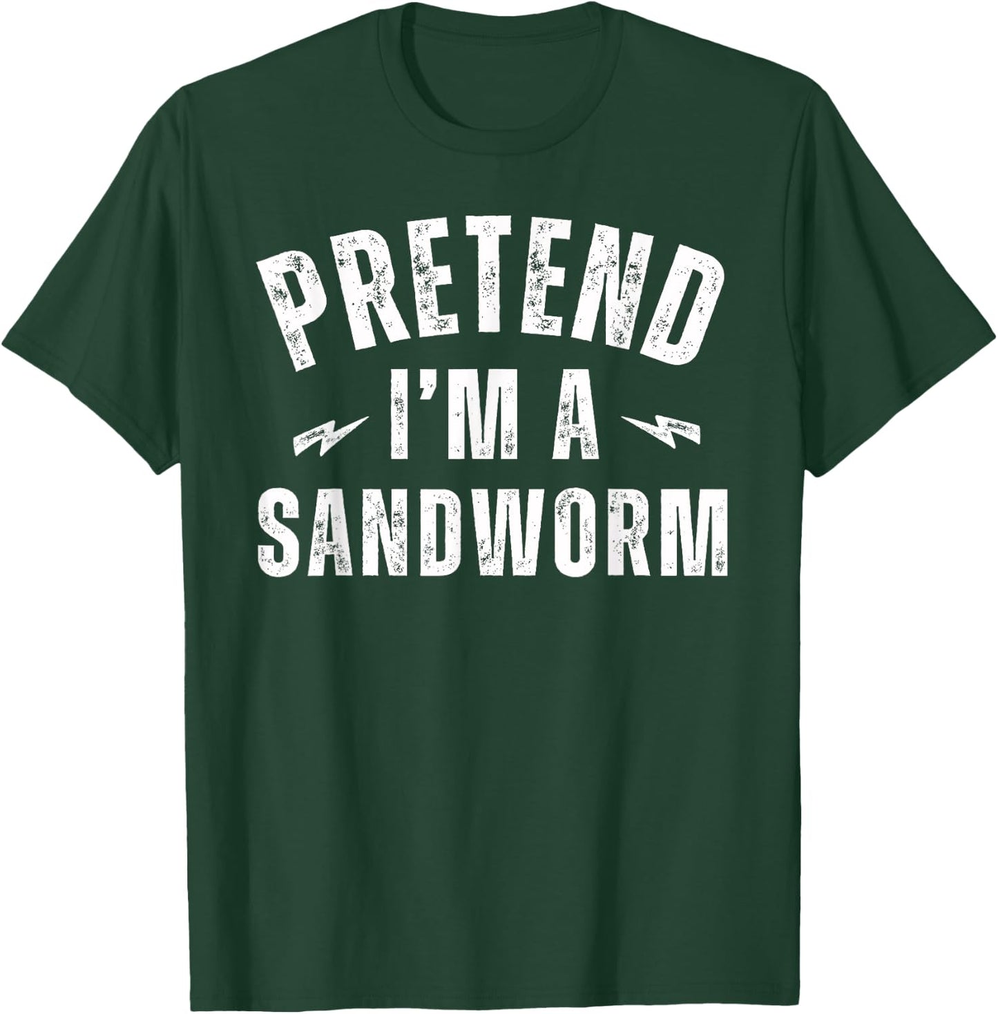 Funny Lazy Costume Last Minute Pretend I'm a Sandworm T-Shirt - T-Shirt | Forest