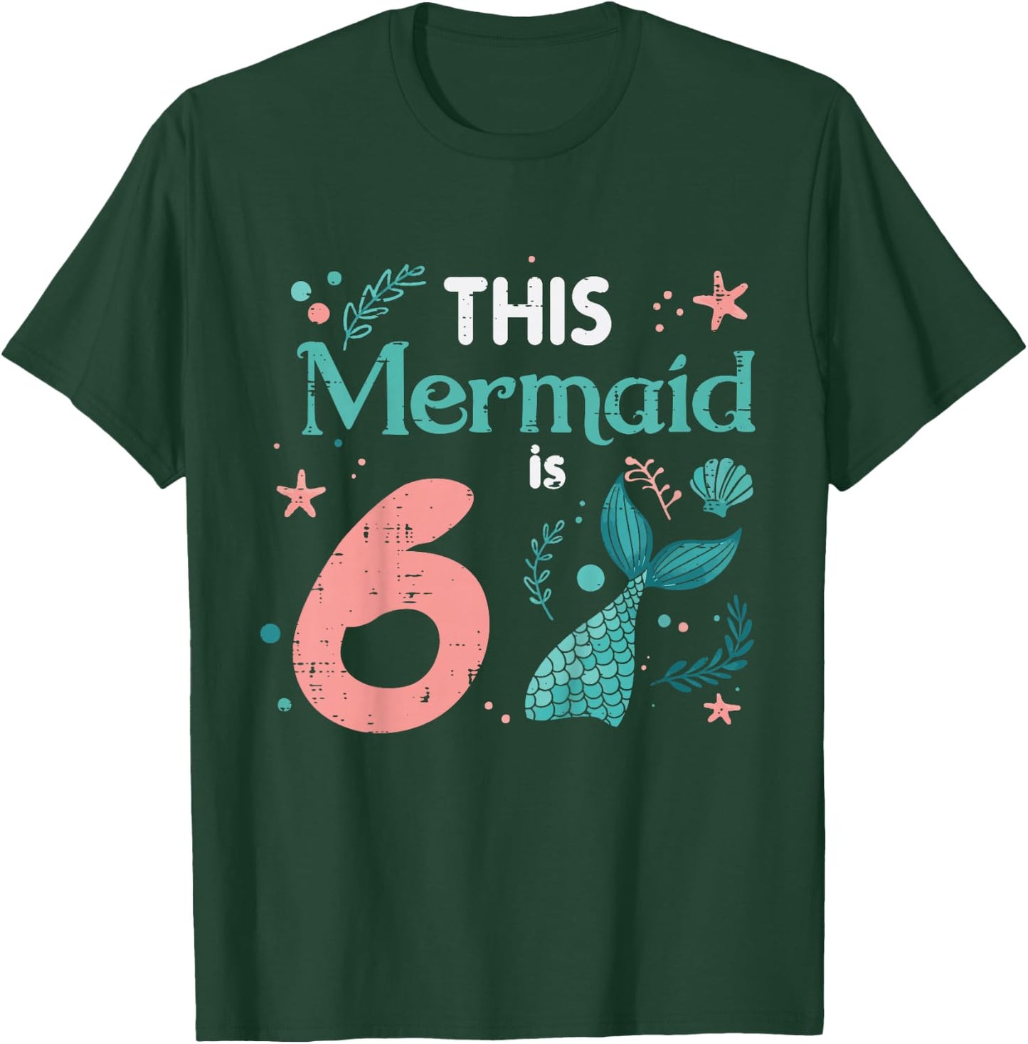 6th Birthday This Mermaid is 6 Year Old Bday Girls Kids T-Shirt - T-Shirt | Forest