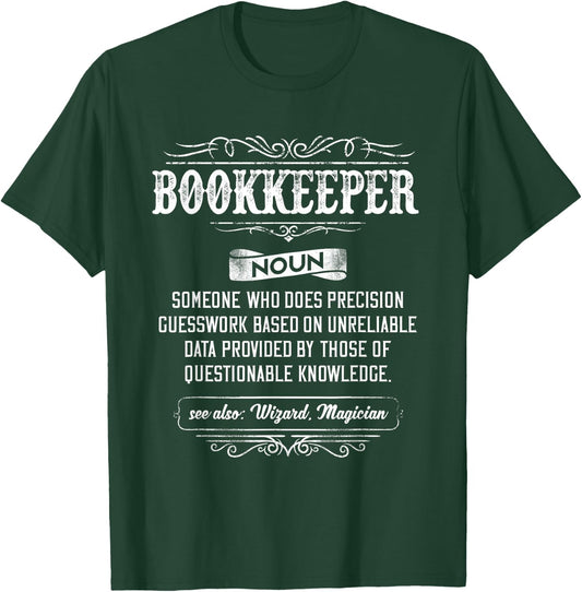Bookkeeper Funny Definition T-Shirt - T-Shirt | Forest