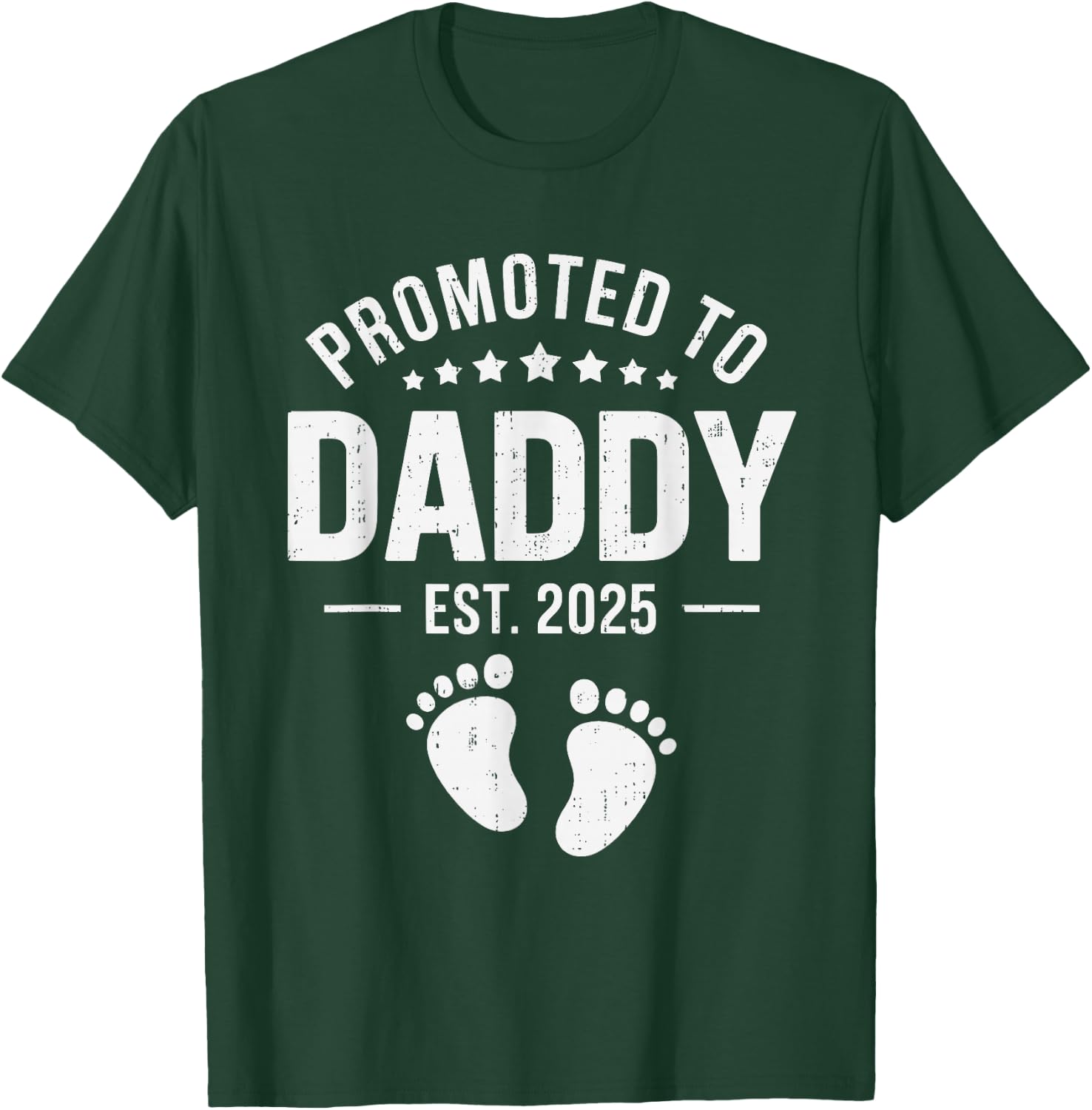 Promoted To Daddy Est. 2025 Baby New Daddy - First Time Dad T-Shirt - T-Shirt | Forest
