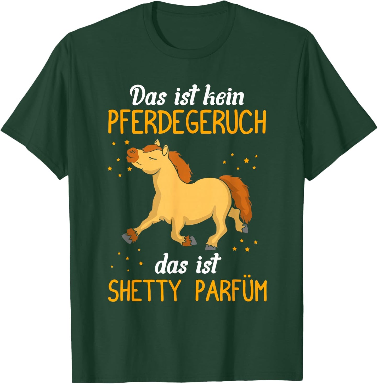 Das ist kein Pferdegeruch, Shetty Parfüm | Shetland Pony T-Shirt - T-Shirt | Forest
